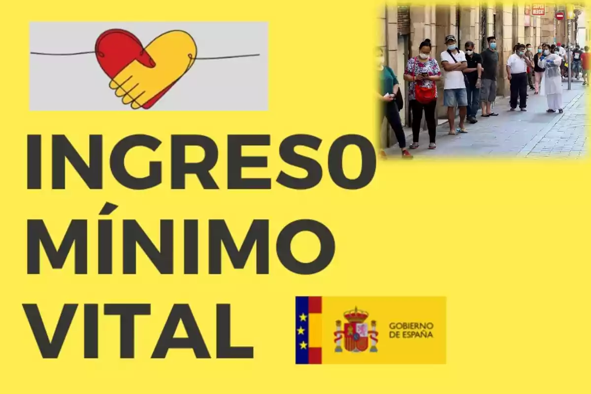 Cartel amarillo con un corazón rojo y amarillo entrelazado, texto "INGRESO MÍNIMO VITAL" y una imagen de personas haciendo fila, junto con el logo del Gobierno de España.